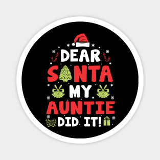 Dear Santa My Auntie Did It Funny Xmas Gifts Magnet